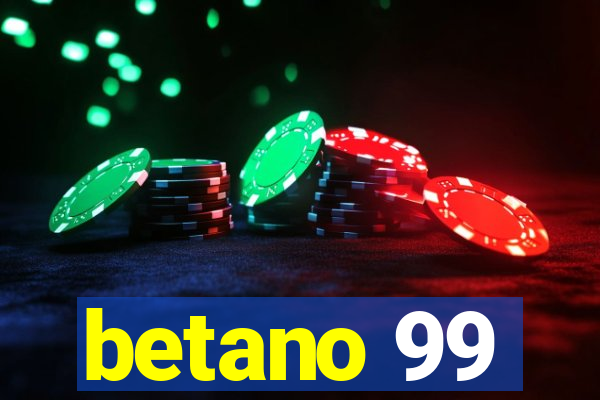 betano 99